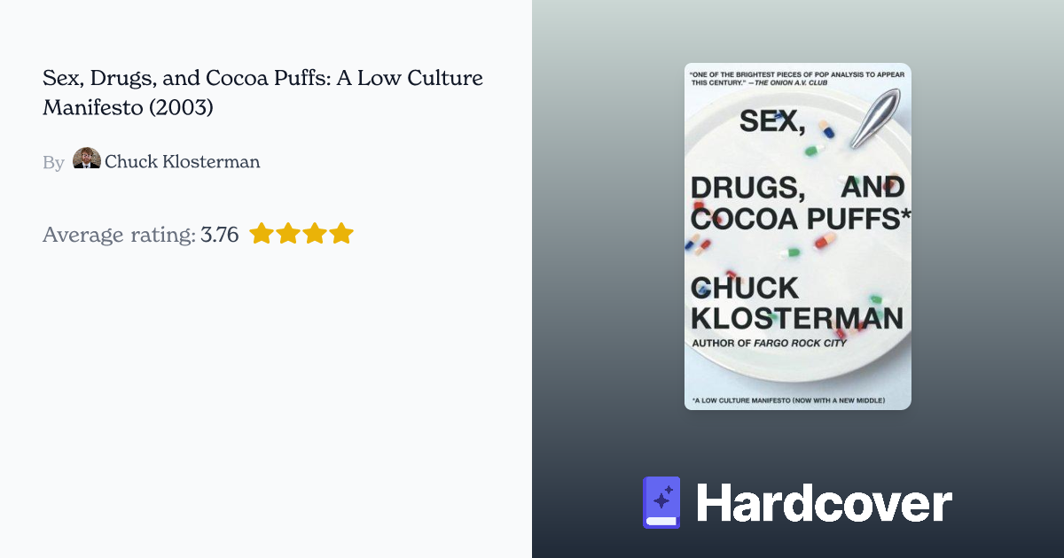 Sex Drugs And Cocoa Puffs A Low Culture Manifesto By Chuck