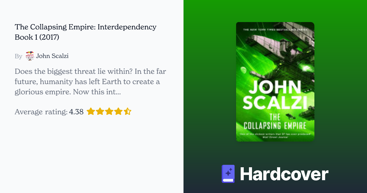 The Collapsing Empire - (Interdependency) by John Scalzi (Paperback)