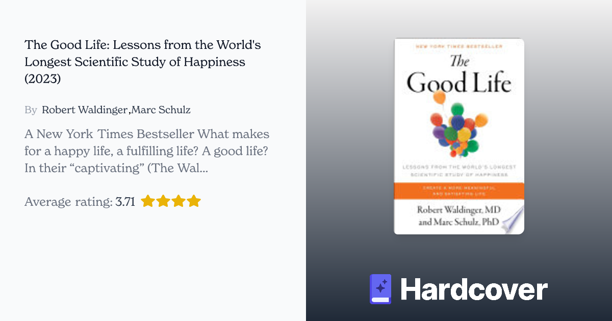 The Good Life: Lessons From The World's Longest Scientific Study Of ...